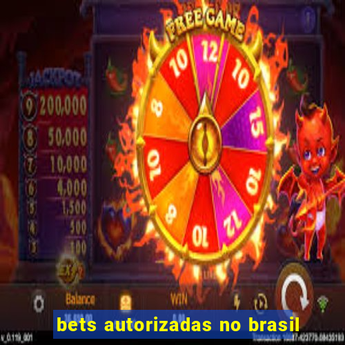 bets autorizadas no brasil